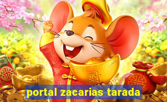 portal zacarias tarada